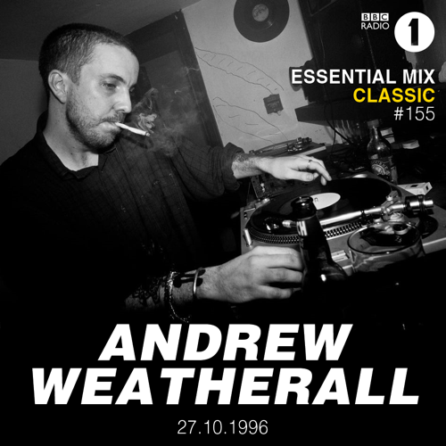 Andrew Weatherall — Essential Mix artwork