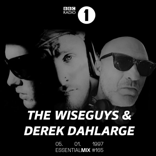 The Wiseguys & Derek Dahlarge — Essential Mix artwork