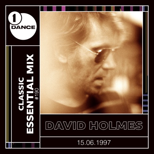 David Holmes — Essential Mix artwork