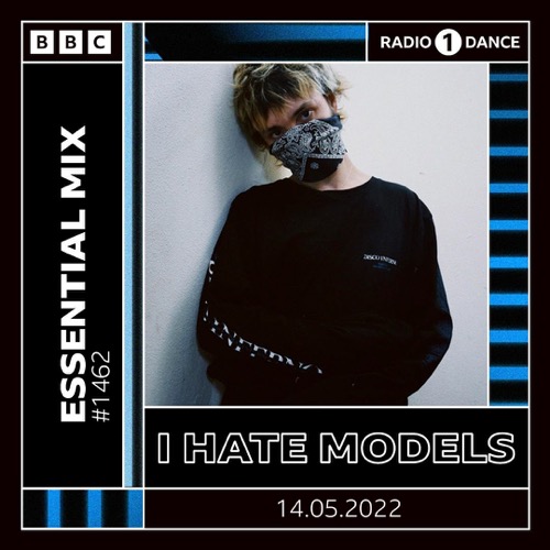 I Hate Models — Essential Mix artwork