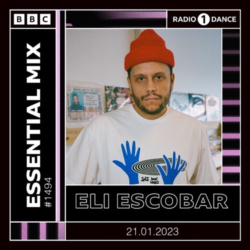 Eli Escobar — Essential Mix artwork